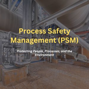 Process Safety Management (PSM) overlay on industrial facility equipment showing safety practices for hazardous chemical operations.