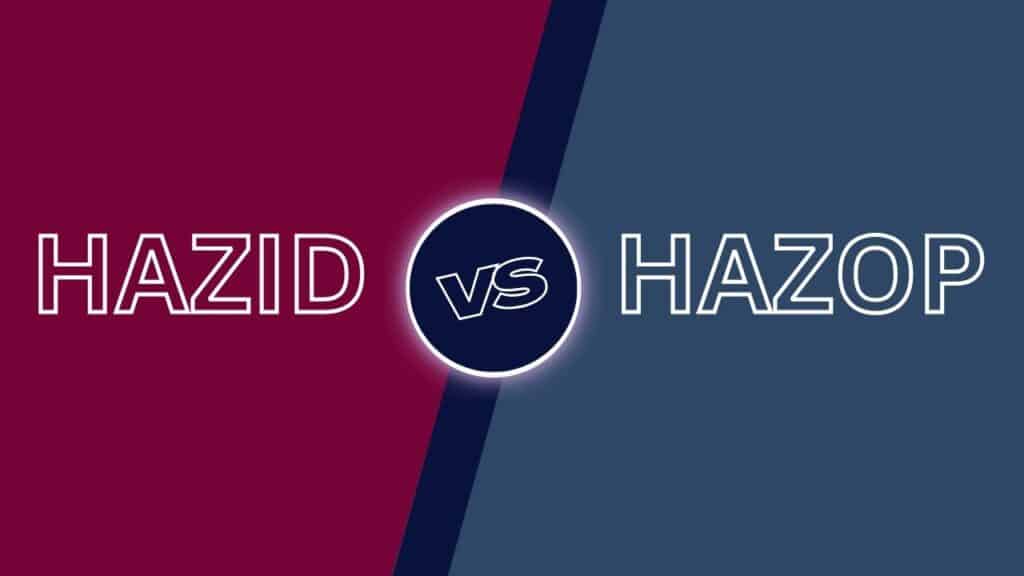 Split background with the words HAZID and HAZOP, representing a visual comparison of two process safety methodologies - HAZID vs HAZOP